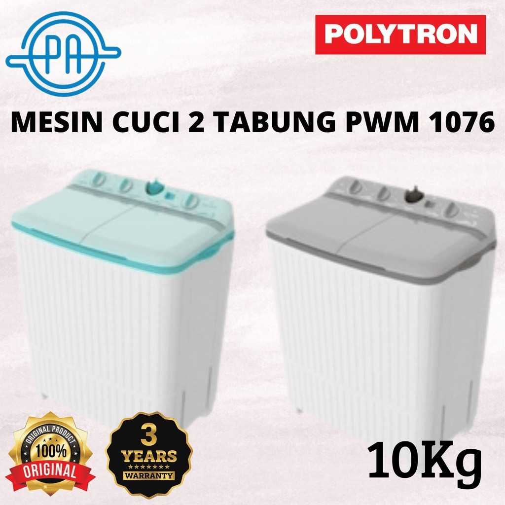 MESIN CUCI 2 TABUNG POLYTRON PWM 1076 / PWM1076 10KG