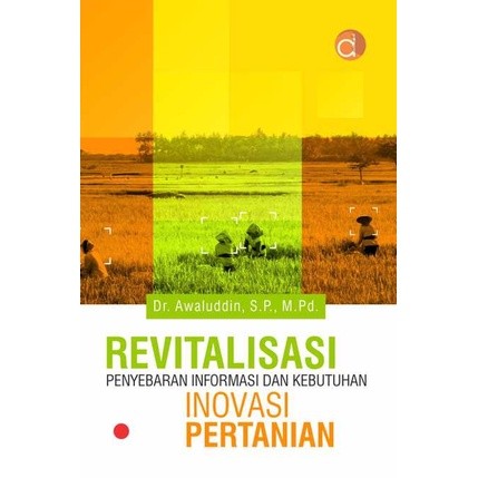 Buku Penyuluhan Pertanian: Pola Komunikasi Difusi Inovasi Pertanian - Deepublish