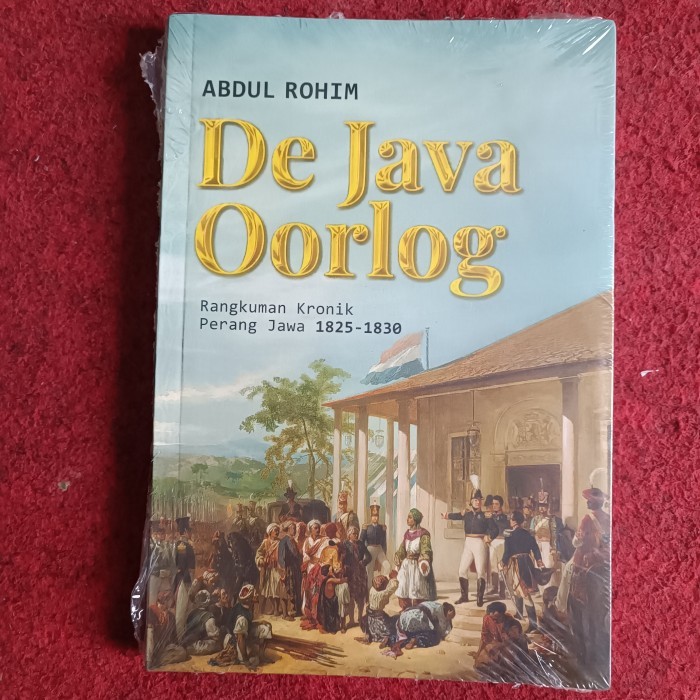 De Java Oorlog  Rangkuman Kronik  Perang Jawa 1825-1830