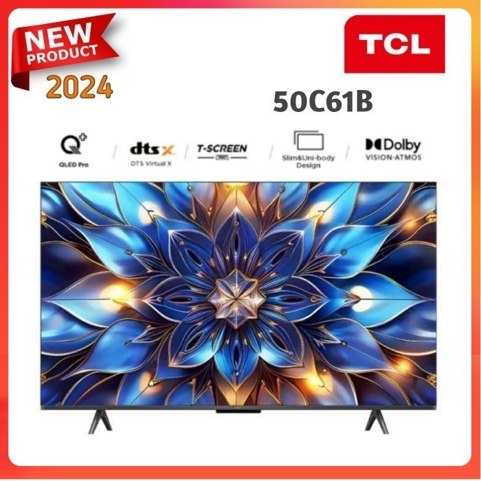 TCL 50C61B GOOGLE TV 50 INCH 4K QLED PRO C61B T-Screen PRO TCL 50C61B