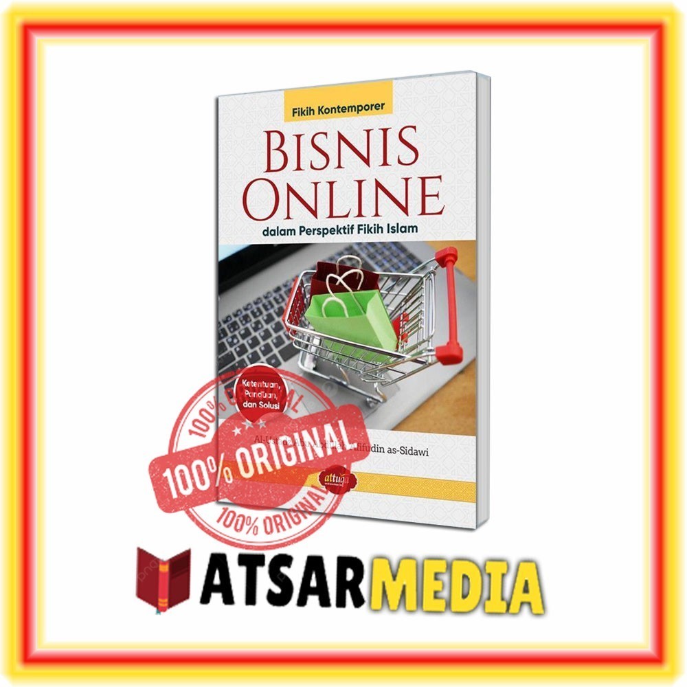 Buku Bisnis Online dalam Perspektif Fikih Islam Attuqa Fiqih Jual Beli Online