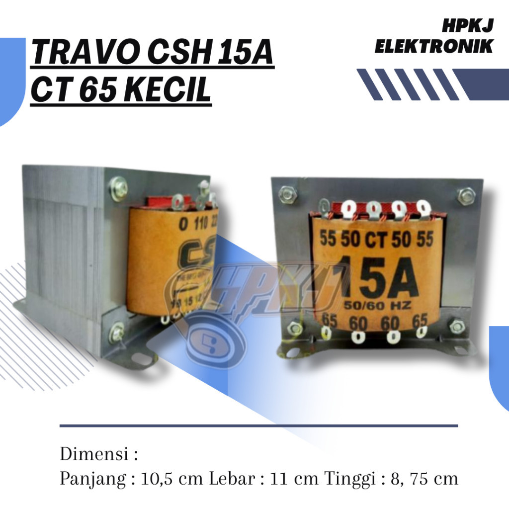 TRAFO TRANSFORMER CSH 15A CT 65 KECIL 15 AMPERE 15AH 65V 65 VOLT CT KECIL