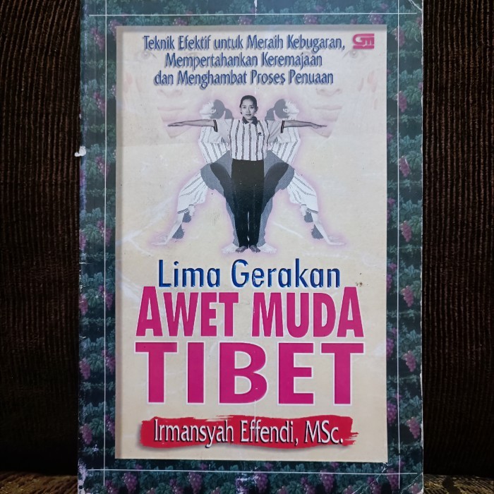 Lima Gerakan AWET MUDA TIBET Teknik Efektif untuk Meraih Kebugaran