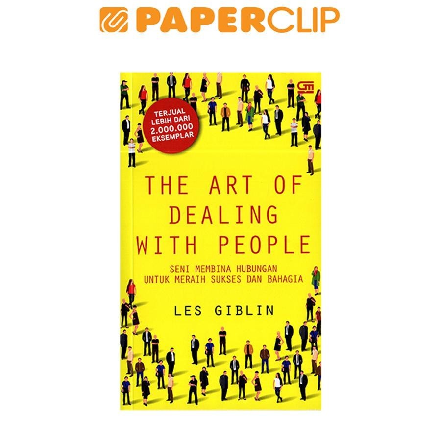 THE ART OF DEALING WITH PEOPLE