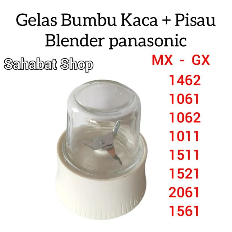 GELAS BUMBU KACA + PISAU 1SET BLENDER PANASONIC MX GX 1011 1462 1061 1511