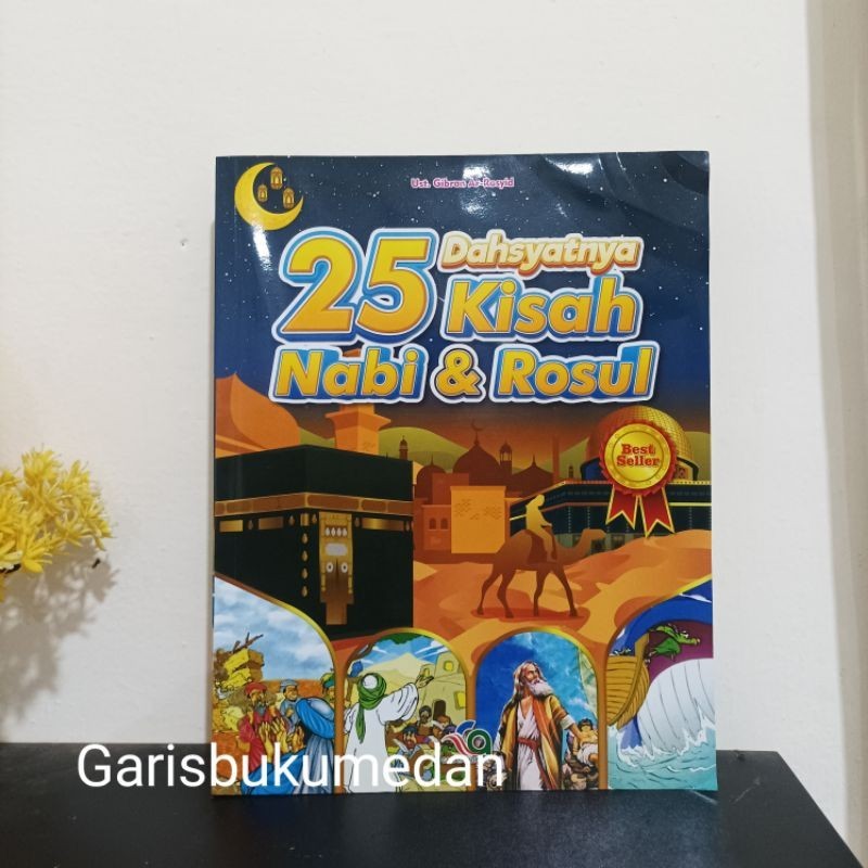 Dahsyatnya Kisah 25 Nabi dan Rasul Full Colour