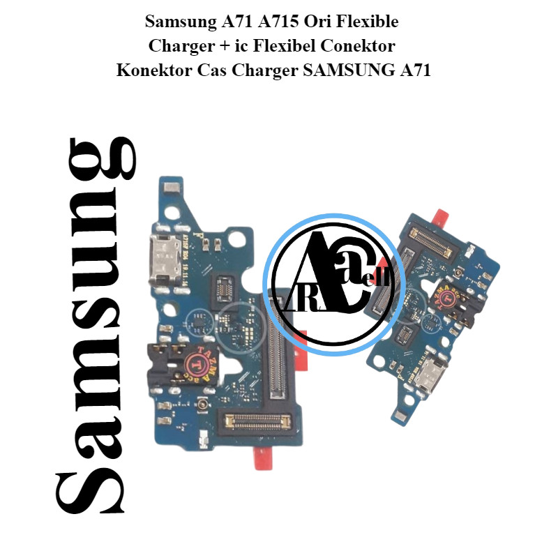 Samsung A71 A715 Ori Flexible Charger + ic Flexibel Conektor Konektor Cas Charger SAMSUNG A71