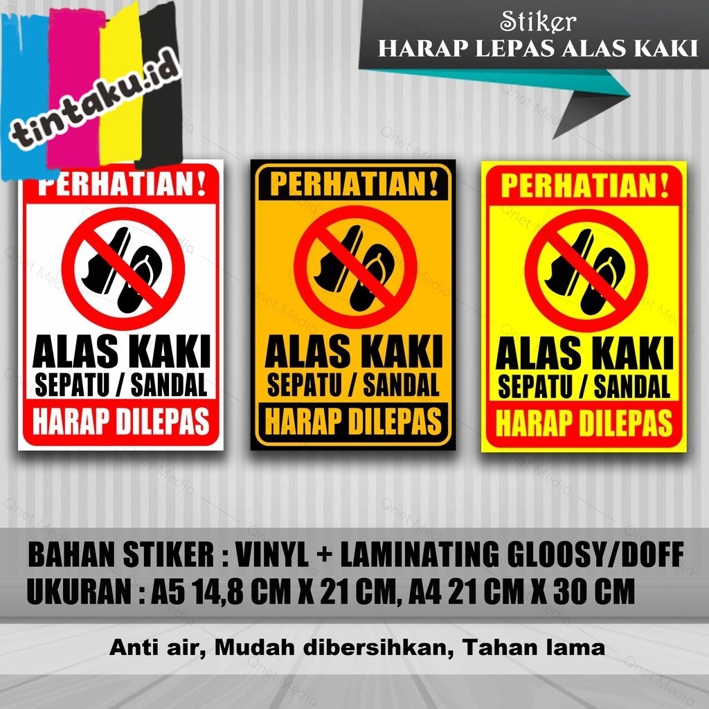 

STIKER ALAS KAKI HARAP DILEPAS + LAMINASI GLOSSY