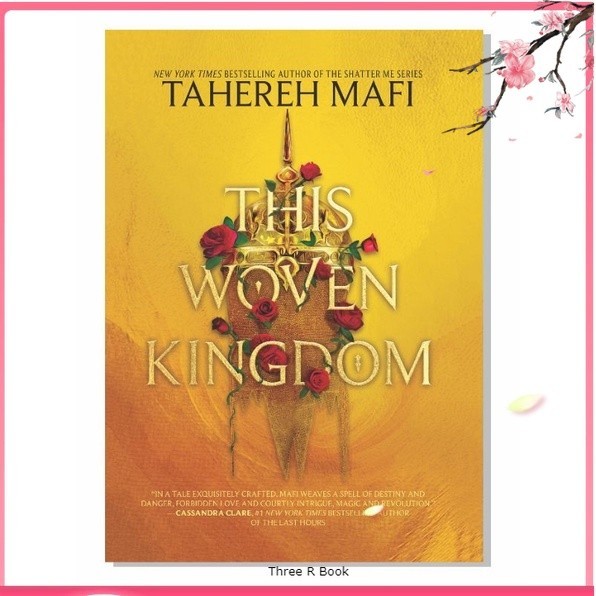 This Woven Kingdom - Tahereh Mafi