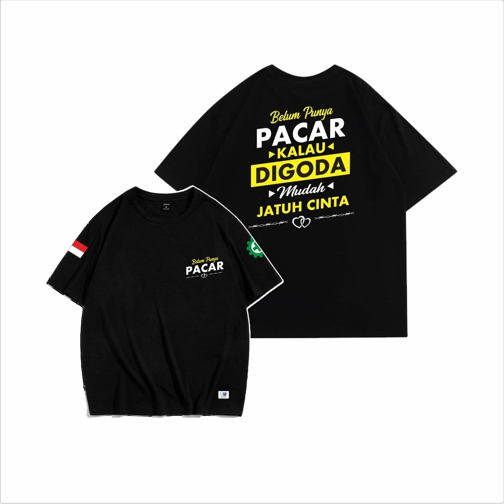 Kaos Belum Punya Pacar Kalau di goda Katun