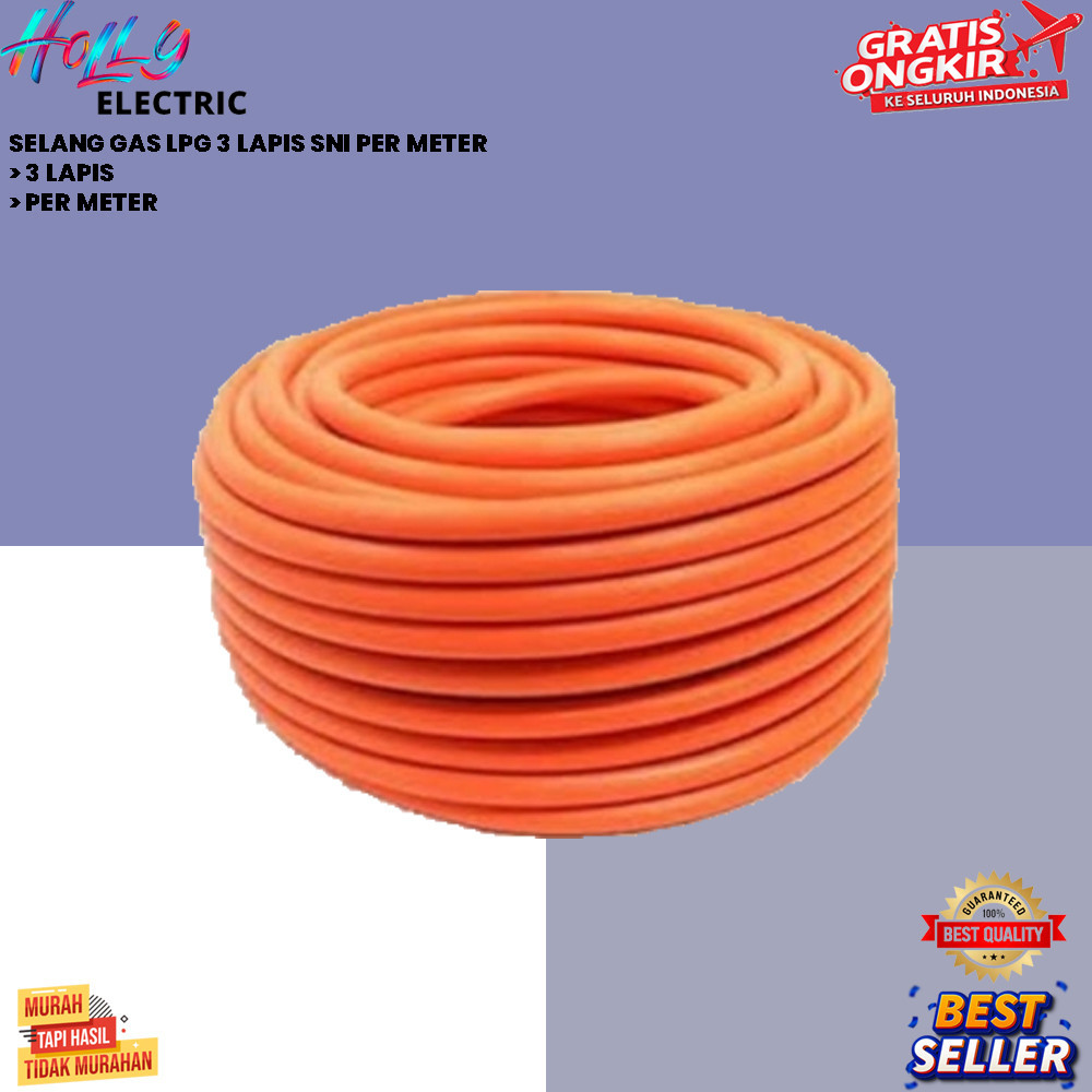 SELANG GAS LPG 3 LAPIS SNI PER METER {HOLLY}