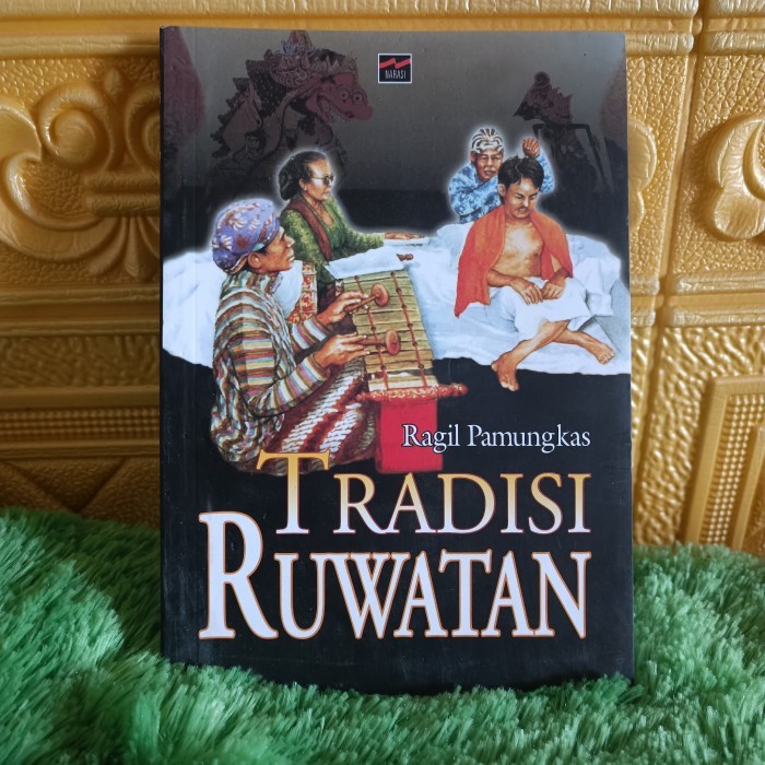 TRADISI RUWATAN Misteri di Balik Ruwatan - Ragil Pamungkas
