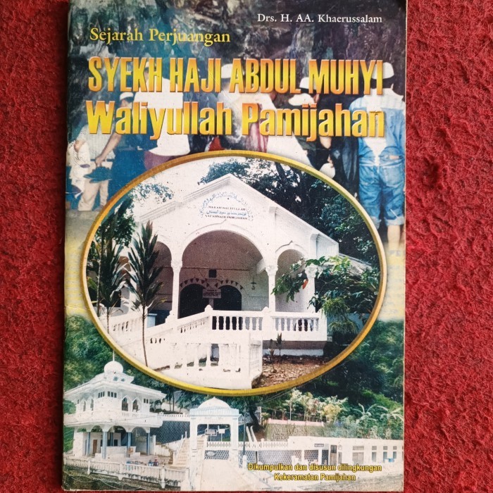 SEJARAH PERJUANGAN SYEKH HAJI ABDUL MUHYI WALIYULLAH PAMIJAHAN, 1996