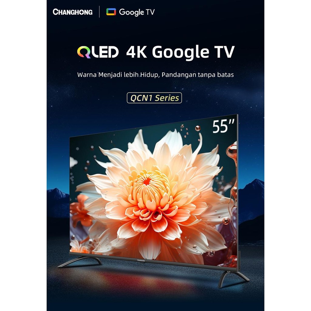 LED TV CHANGHONG U55QCN1 CHANGHONG QLED TV 4K 55INCH GOOGLE SMART TV U55 QCN1