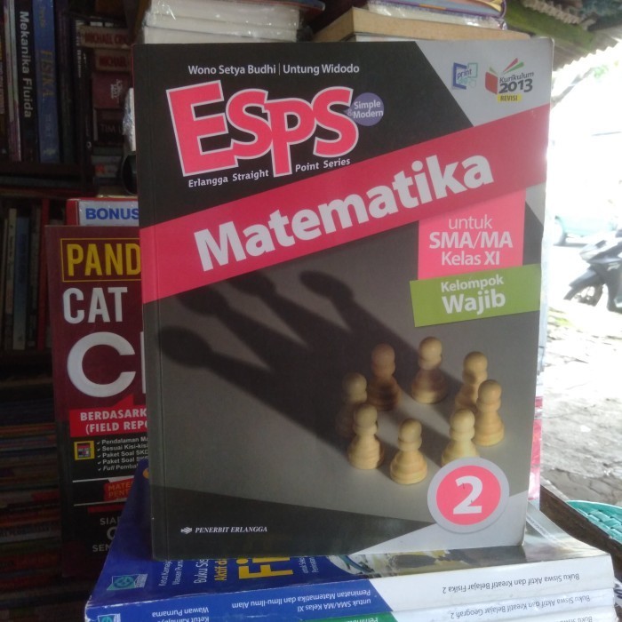 

Buku ESpS Matematika kelas 11 Wajib (Erlangga) .
