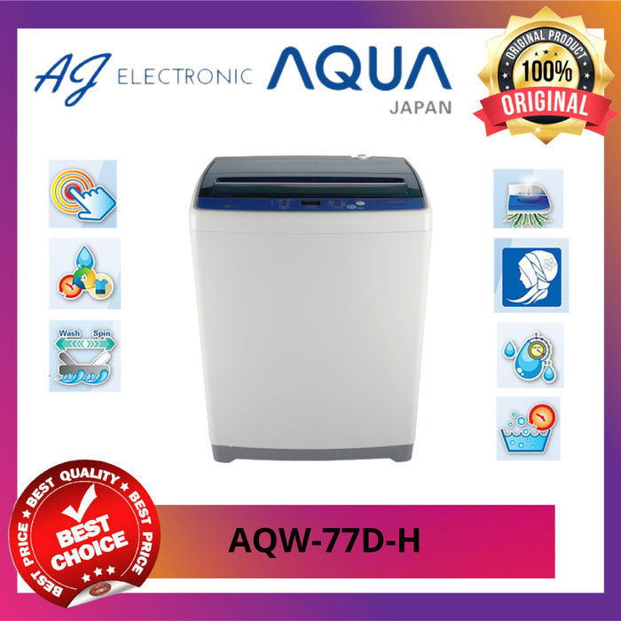 MESIN CUCI AQUA AQW-77D-H /AQW77D /AQW-77 , TOP LOADING 7KG