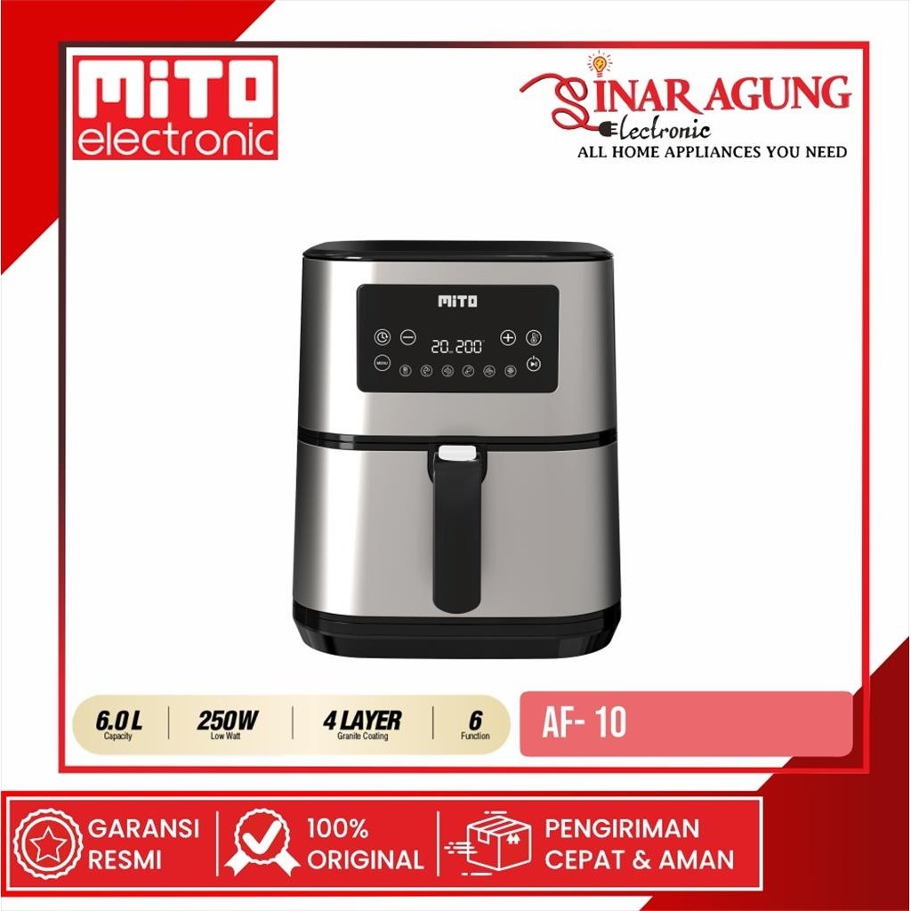 MITO MITOAF10 / MITO-AF10 AIR FRYER 6 LITER SILVER - 100% ORI