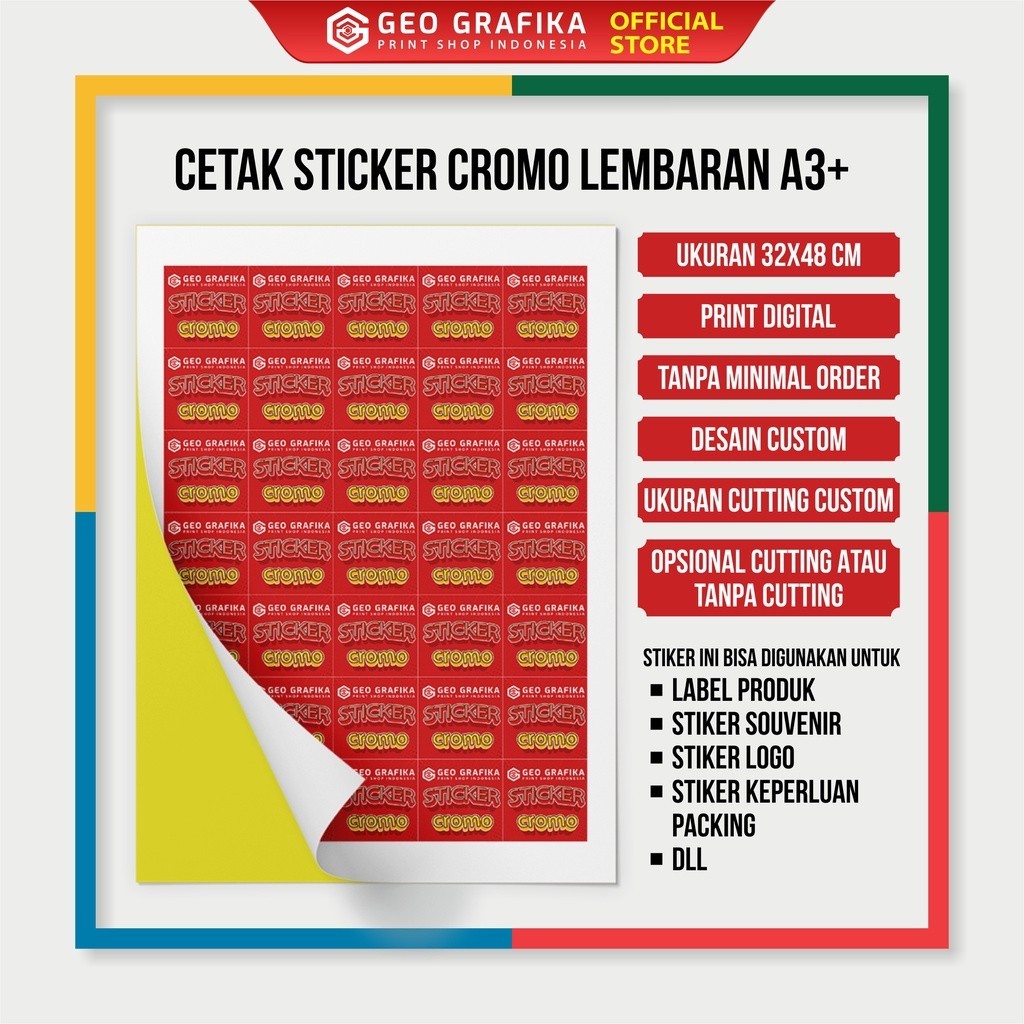 

Grrosir cetak lebih banyak lebih murah Geo Grafika - Cetak Stiker Cromo Glossy Custom A3+ 32X48 Cm Free Desain!