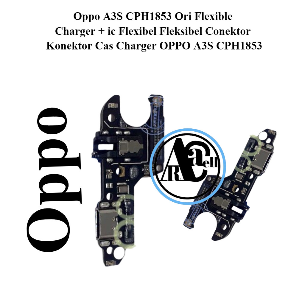 Oppo A3S CPH1853 Ori Flexible Charger + ic Flexibel Fleksibel Conektor Konektor Cas Charger OPPO A3S