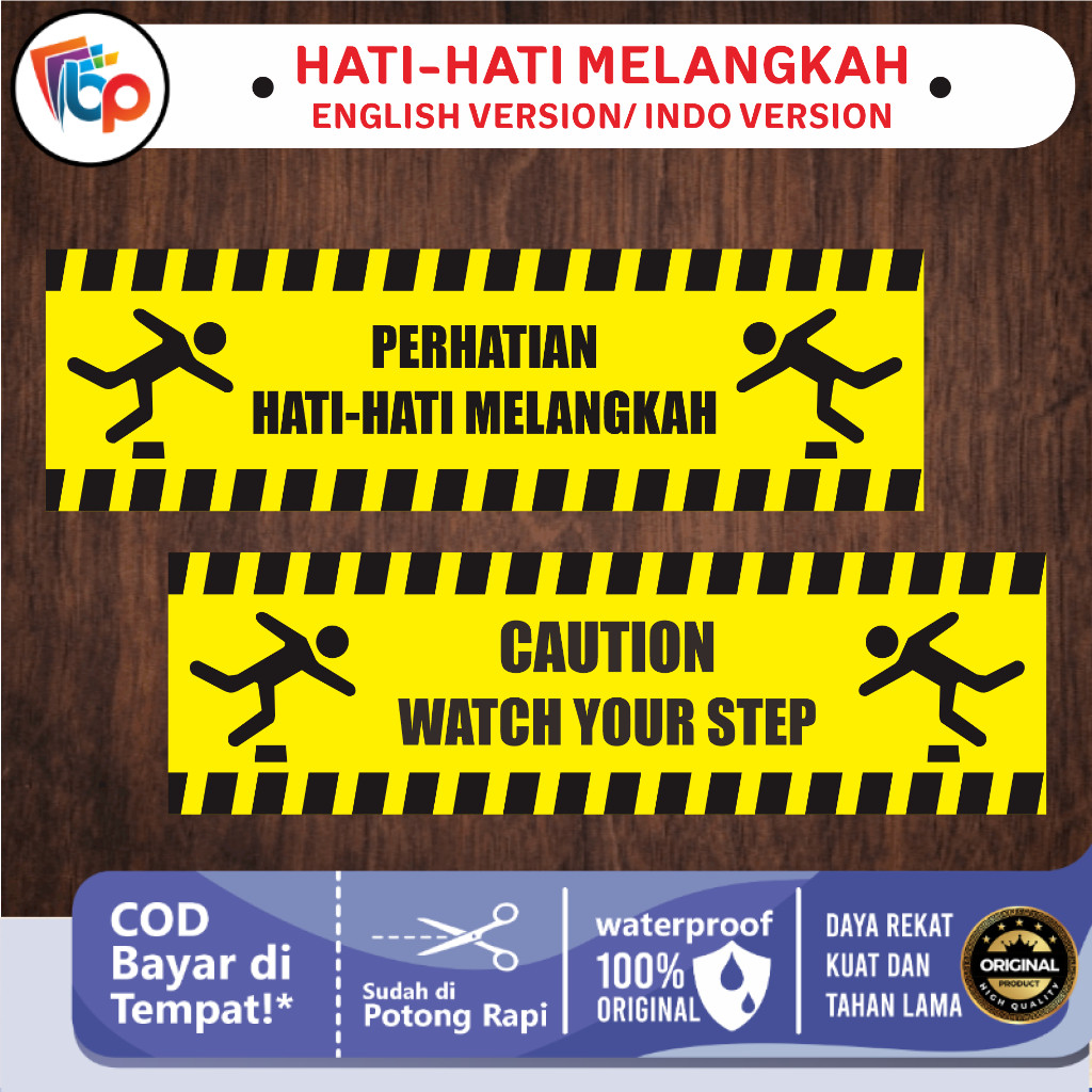 

Stiker Air Hati - Hati Melangkah/ Wacth Your Step Laminasi Glossy