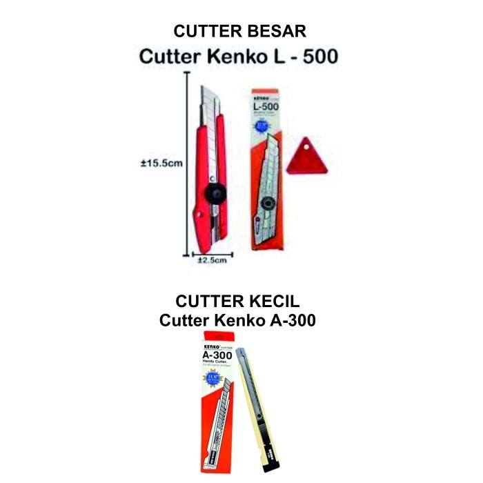 

cutter kenko L500 / cutter kenko A300 / pisau cutter besar dan kecil