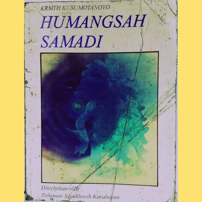 Humangsah Samadhi - KRMTH KUSUMATANOYO