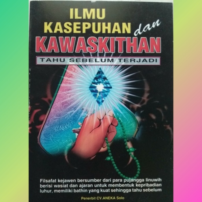 Ilmu Kasepuhan dan Kawaskithan : Tahu Sebelum Terjadi, ORIGINAL