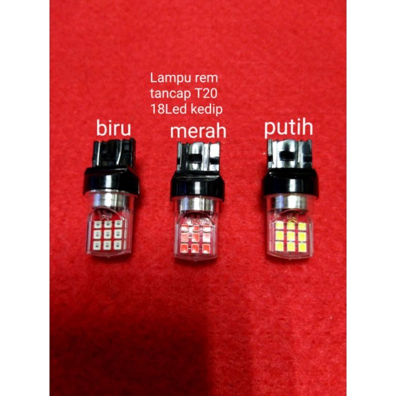Lampu rem T20 18 LED 12Volt kedip/strobo MIKA
