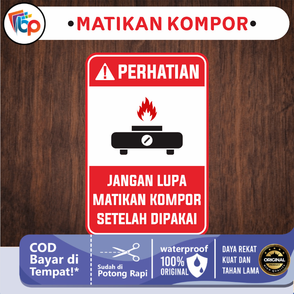 

Stiker Matikan Kompor Laminasi Glossy | Waterproof Sticker Peringatan Matikan Kompor