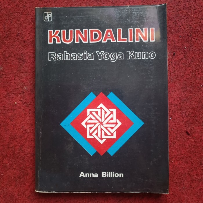 KUNDALINI Rahasia Yoga Kuno, Anna Billion, buku kuno 1988