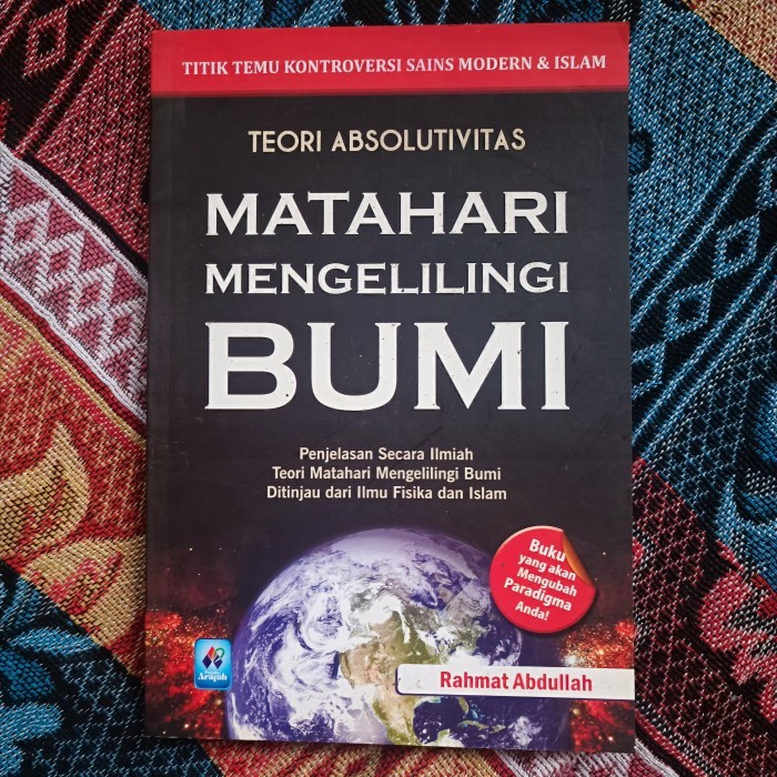 TEORI ABSOLUTIVITAS MATAHARI MENGELILINGI BUMI Penjelasan Secara Ilmia