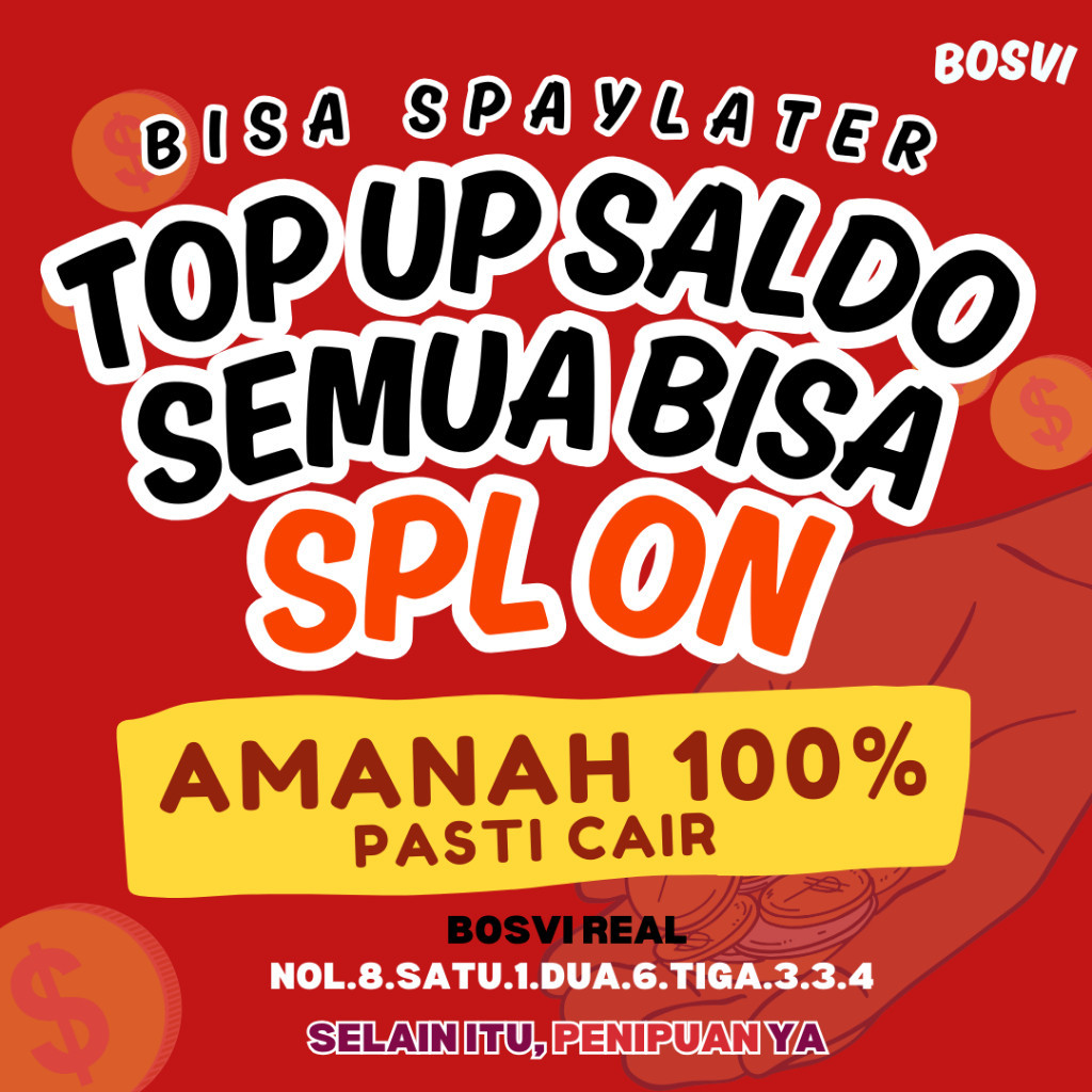 

TOPUP SALDO APAPUN BISA SPAYLATERRR 02 GOPAYLATERR