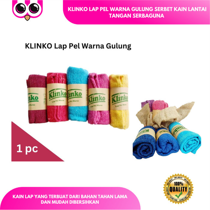 KLINKO LAP PEL WARNA GULUNG SERBET KAIN LANTAI TANGAN SERBAGUNA