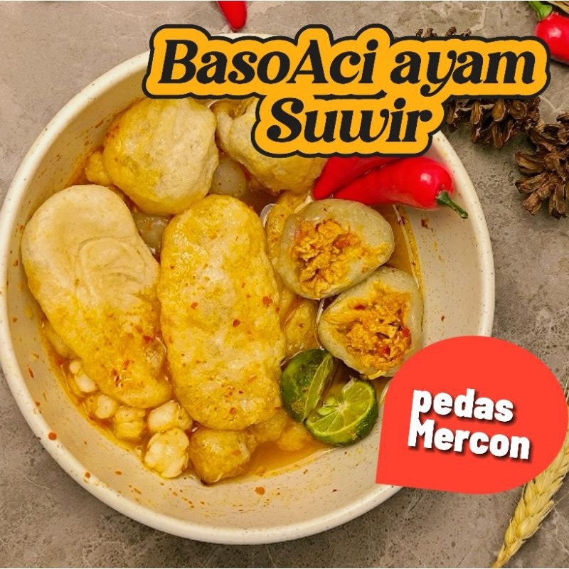 

Baso aci ayam suwir pedas