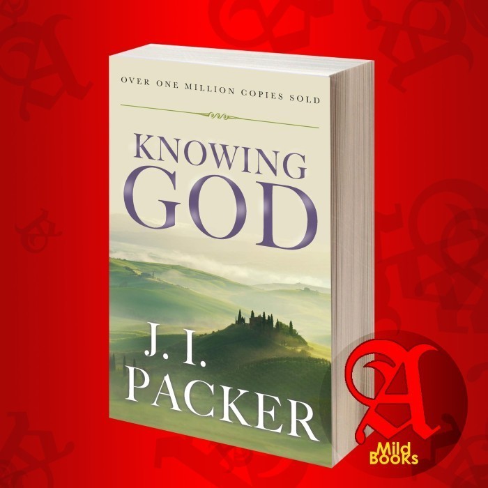 Knowing God J. I. Packer
