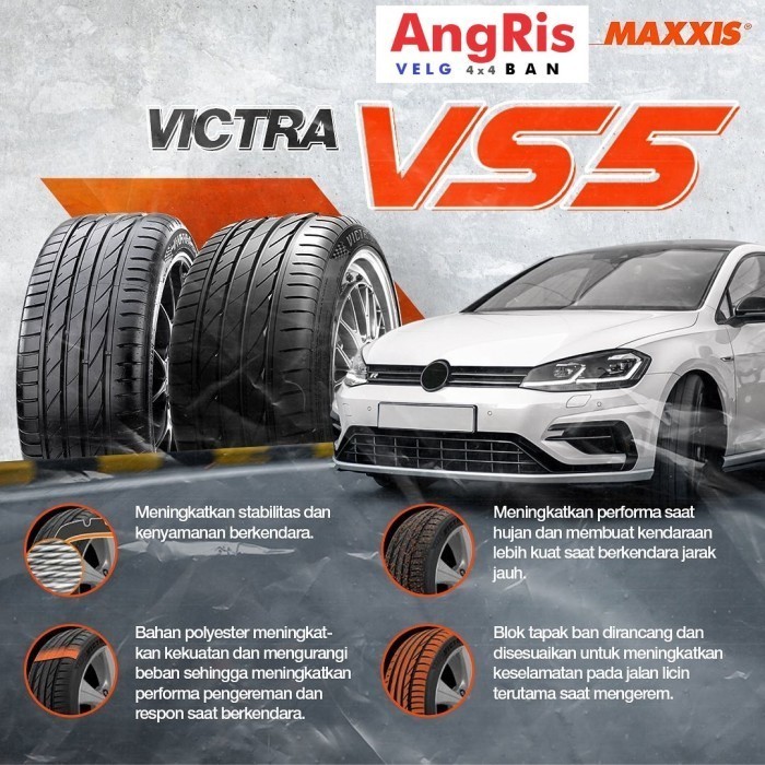Ban Maxxis VS 5 VICTRA SPORT 245 40 R19 Ring 19 VS5 Mobil  Infinity Q50 Alphard New GS