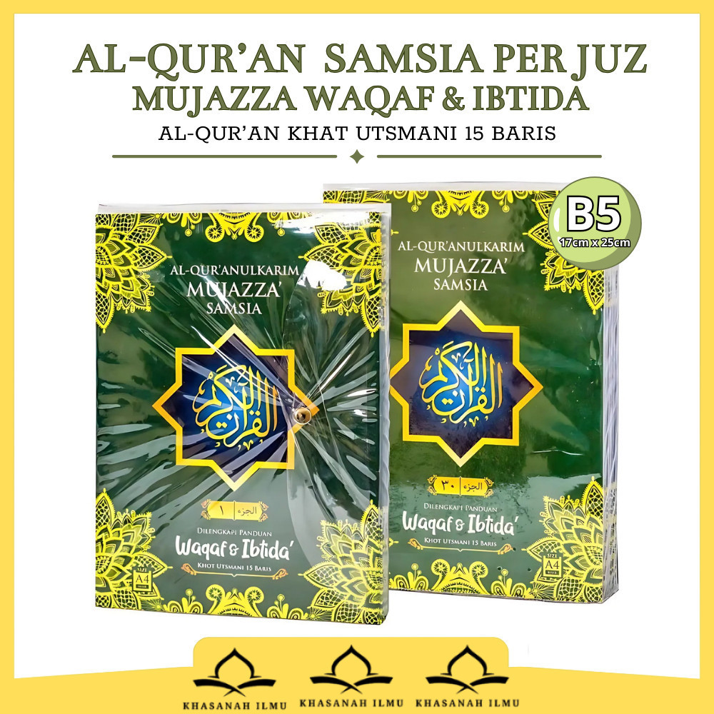 Al Quran Mujazza Samsia Per Juz B5 Khot Utsmani 15 Baris Standar Kemenag RI Alquran Samsia Juz 1-30