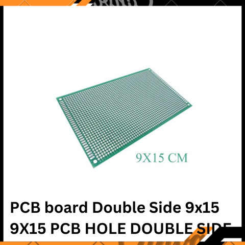 

PCB board Double Side 9x15 / 9X15 PCB HOLE DOUBLE SIDE