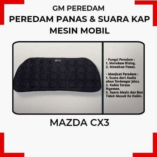 Mazda CX3 Peredam  Kap Mesin Mobil GM PEREDAM