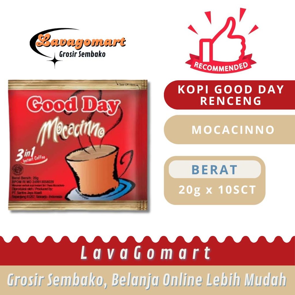 

GOOD DAY KOPI INSTANT 3 IN 1 MOCACINNO PCK 10X20g - 1 RENCENG - LAVAGOMART - BANDUNG