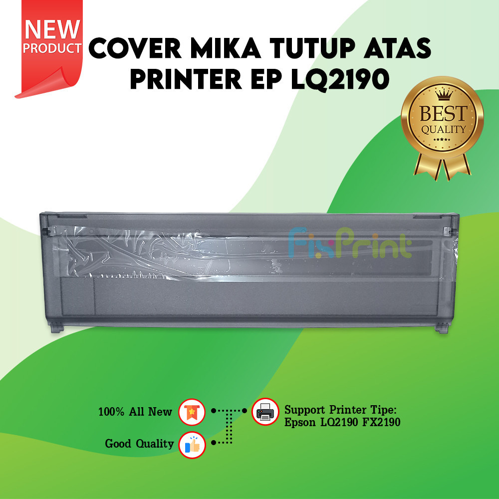 Mika Cover Atas Printer Epsn FX-2190 Mika Penutup LQ-2190  New