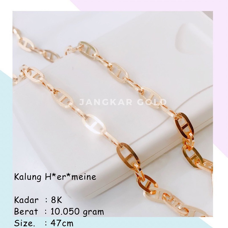 KALUNG EMAS H*ER*MAINE 8K 10.050GR