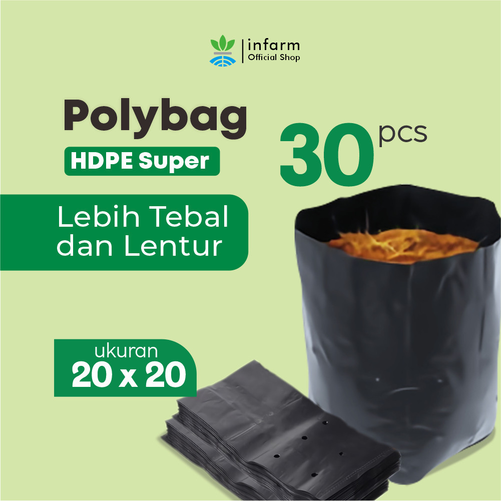 INFARM - Polybag Ukuran 20x20 Polibag 30Pcs Polybag Kuat Tebal Tidak Mudah Sobek Polybag Kuat Tebal 
