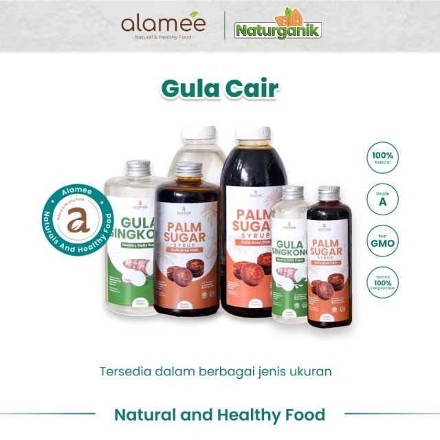 

alamee gula cair gula singkong gula aren premium quality murni tanpa bahan tambahan lain Naturganik