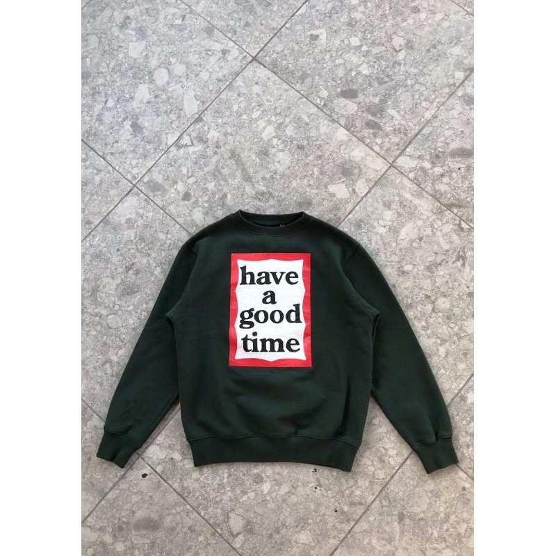 Crewneck Have a good time second branded