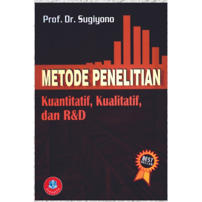 Buku Metode Penelitian Kuantitatif, Kualitatif, dan R&D Tahun 2022 - Sugiyono