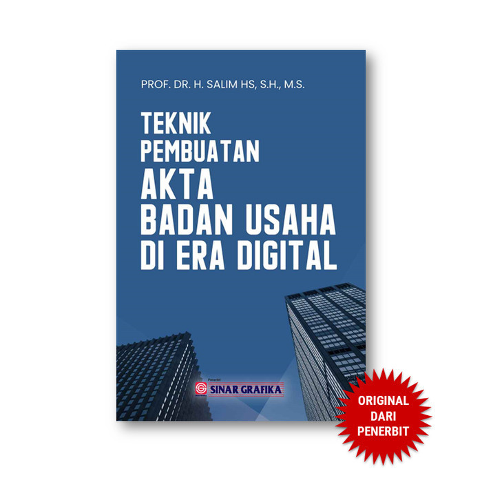 Teknik Pembuatan Akta Badan Usaha di Era Digital SINAR GRAFIKA
