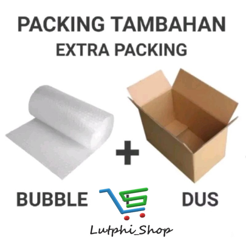 

Plus Tambahan Packing Extra packing Kardus dan Bubble Wrap