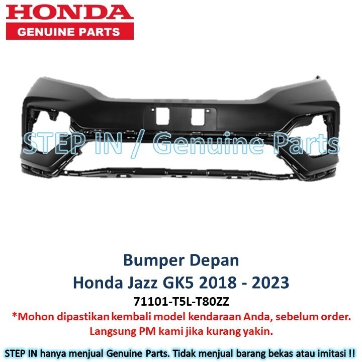 Bemper Depan Honda JAZZ GK5 2018 2019 2020 2021 2022 2023 RS S facelift Bumper baru ORI 71101T5LT80Z