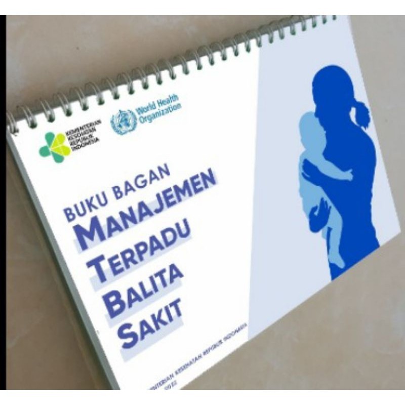 [PROMO MURAH] (MTBS 2022) Buku Bagan MANAJEMEN TERPADU BALITA SAKIT